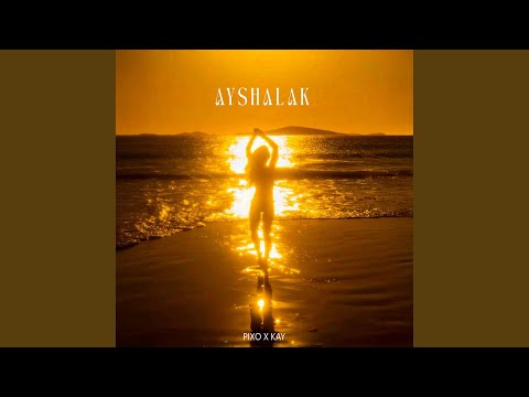 Aayshalak (PIXO & KAY Remix)
