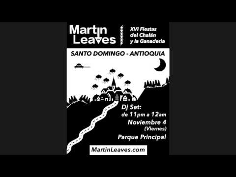 Martin Leaves @Santo Domingo - Antioquia