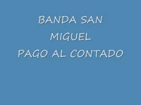 PAGO AL CONTADO BANDA SAN MIGUEL