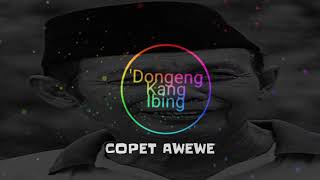 Download lagu DONGENG KANG IBING (COPET AWEWE) mp3 Download lagu DONGENG KANG IBING (COPET AWEWE) mp3
