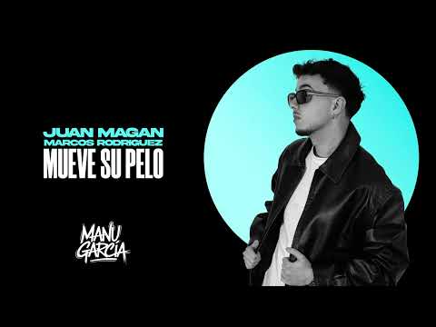 Juan Magan & Marcos Rodriguez - Mueve Su Pelo (Manu García Afro Remix)