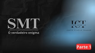 Smart Money Technique [SMT] / A Divergência do Dinheiro Inteligente - Parte 01.