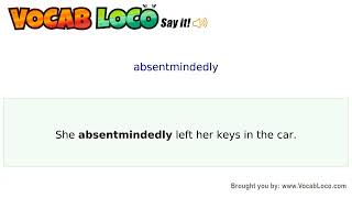 Video thumbnail for absentmindedly