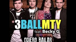 3BallMTY - Quiero Bailar (All Through the Night) feat. Becky G [Audio]