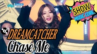 [HOT] Dreamcatcher - Chase Me, 드림캐쳐 - Chase Me Show Music core 20170114