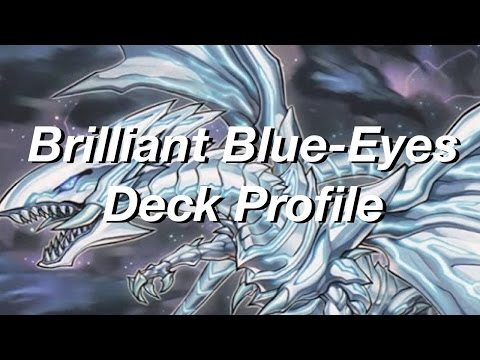 Yu-Gi-Oh! Brilliant Blue-Eyes Deck Profile! #BlueEyesMasterRace