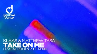 Musik-Video-Miniaturansicht zu Take on Me (Crystal Rock & Pule Remix) Songtext von Klaas & Matthew Tasa