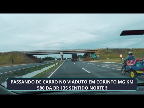 PASSANDO DE CARRO NO VIADUTO EM CORINTO MG KM 580 DA BR 135  SENTIDO NORTE!!