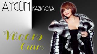 Aygün Kazımova - Vüqarə qızım