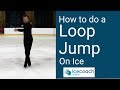 Learn How To Do A Loop Jump On Ice Skating Turotial By Ice Coach Online