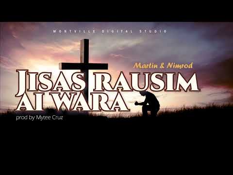 Jisas rausim ai wara - Martin and Nimrod