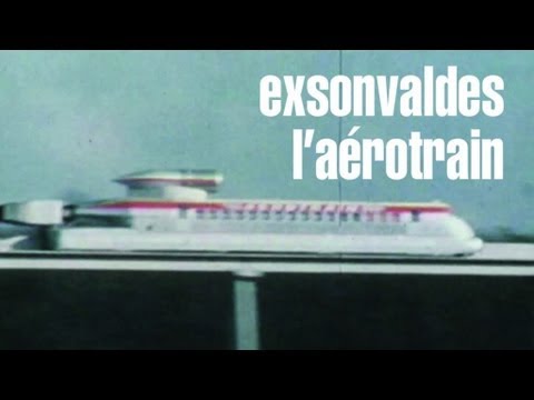 Exsonvaldes - L'Aérotrain (Official video)