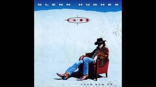 Glenn Hughes | You Keep On Moving