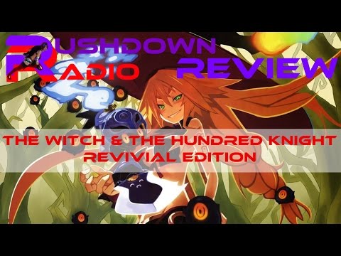 Rushdown Review: The Witch and the Hundred Knight - Revival Edition