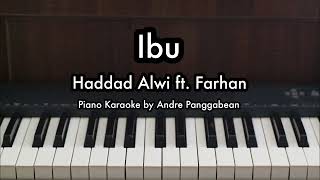 Download lagu Ibu - Haddad Alwi ft. Farhan | Piano Karaoke by Andre Panggabean mp3