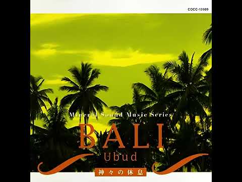 Takashi Kokubo - Bali : Ubud ～神々の休息～, 1996 (Album)