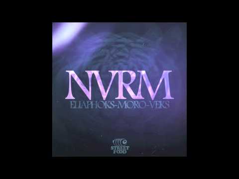 NVRM - EliaPhoks, Daweed, Veks. Prod. Veks