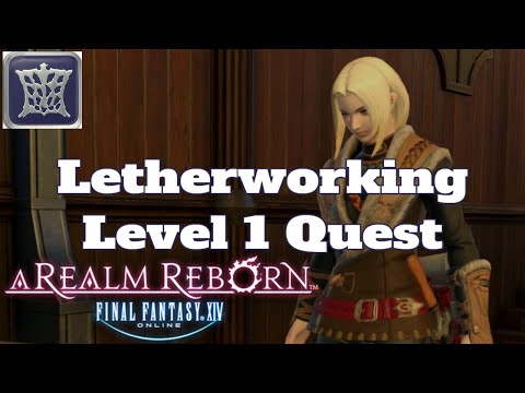 FINAL FANTASY XIV Online Leatherworking Level 1 Guide (How to Start Leatherworking)