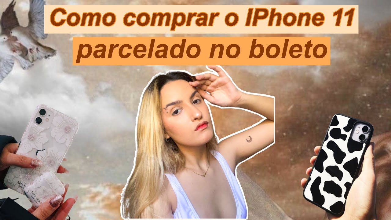 COMO COMPRAR O IPHONE 11 PARCELADO NO BOLETO