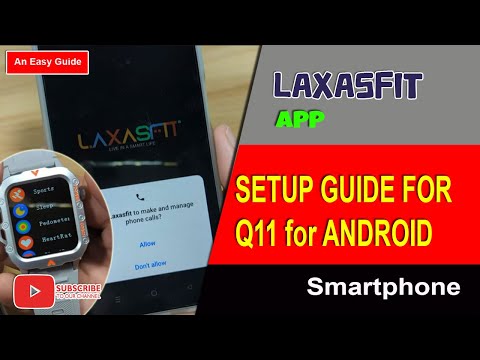 How to Connect Q11 Smartwatch to Phone with Laxasfit App
