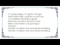 Chris LeDoux - Feels Like I'm Gettin' into Something Good Lyrics