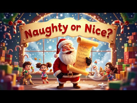Naughty or Nice | Kids Christmas Song