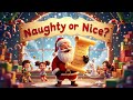 Naughty Or Nice Kids Christmas Song