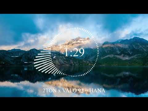 2TON x VALO 93 – HANA