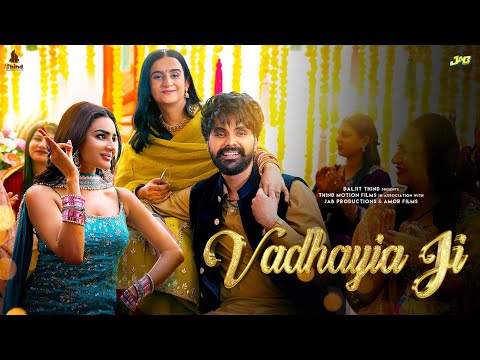 Vadhayia Ji — watch video