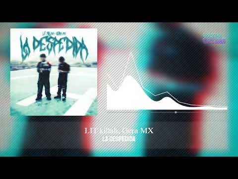 La Despedida - LIT killah, Gera MX