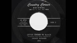 Jimmie Skinner - Letter Edged In Black (Country Corner 805)