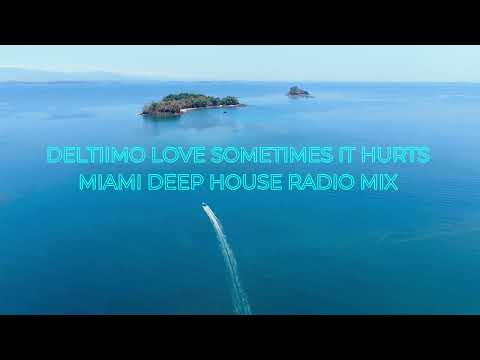 Deltiimo - Love Sometimes It Hurts (Deep House Mix)
