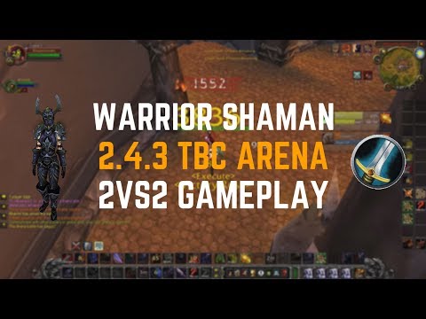 [2.4.3 TBC Warmane PTR] Warrior/Resto Shaman 2vs2