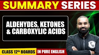 ALDEHYDES, KETONES & CARBOXYLIC ACIDS | Summary in Pure English | Chemistry | Class 12th Boards