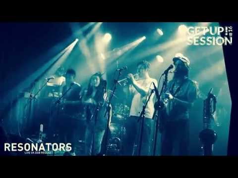 RESONATORS - Live @ Get Up Session #16