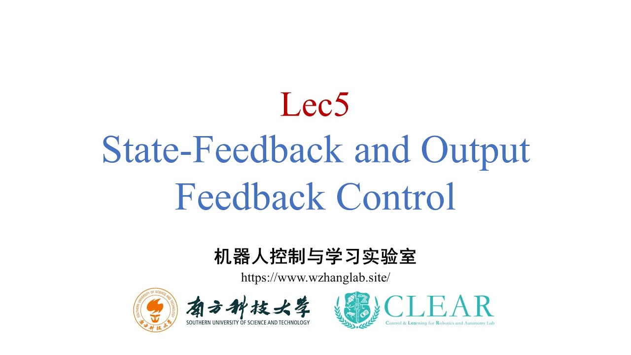 Lec 5: State and Output Feedback Control (Full Derivation) | SUSTechME424 Modern Control& Estimation