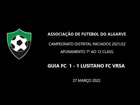 GUIA FC - LUSITANO FC VRSA 27MAR22