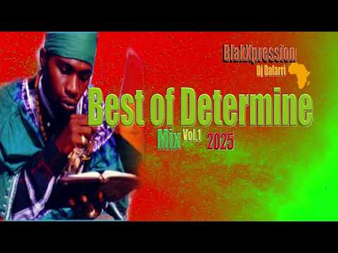 (Tribute)Best of Determine Mix vOl.1|| Dj Dafarri 📡Blakxpression Revolutionized