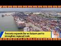 Tanzania Expands Dar Es Salaam Port To Strengthen Regional Trade