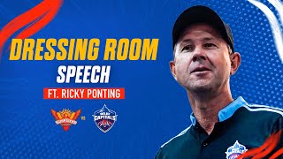 Dressing Room Speech ft. Ricky Ponting | IPL 2023 | SRH vs DC