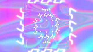 IMFACT (임팩트) _ 나나나 (NANANA) 1 Hour Loop (1시간)