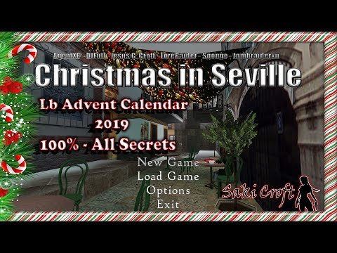 TRLE LB ADVENT CALENDAR 2019 ~ Christmas in Seville Full Walkthrough