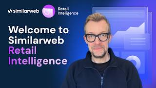 How to Use Similarweb: Retail Intelligence