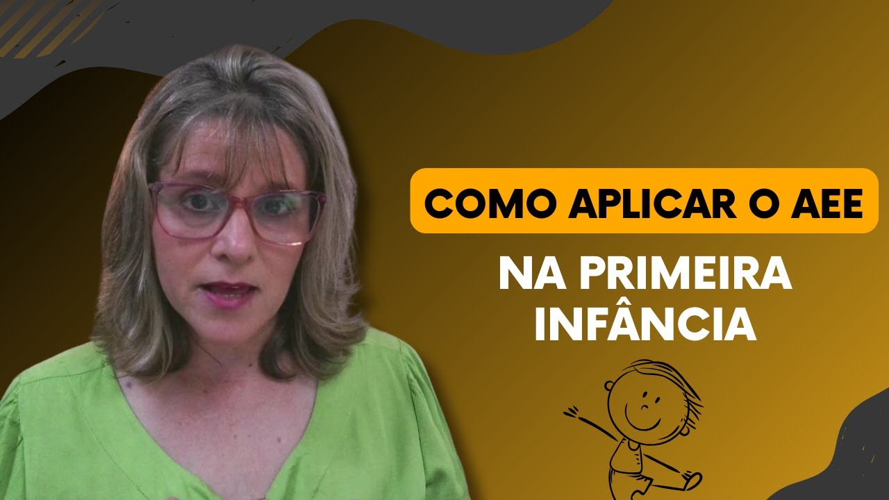 Como aplicar o AEE na Educação Infantil