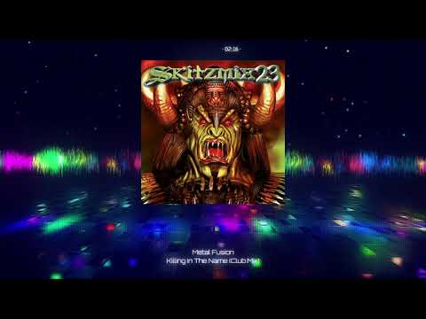 Killing In The Name (Club Mix) - Metal Fusion [Skitzmix 23]