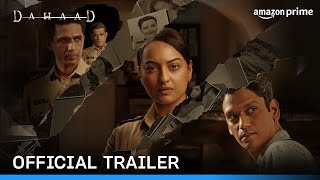 Dahaad - Official Trailer  Sonakshi Sinha Vijay Va