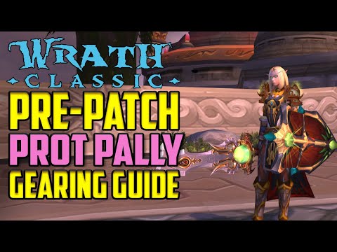 Pre-patch Prot Paladin Gearing, Talents, and Glyphs -  WotLK Classic