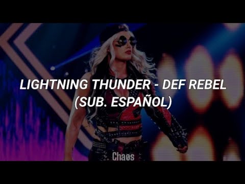 Lightning Thunder - def rebel (Toni Storm WWE Theme Song 2020-2021) (Sub. Español)