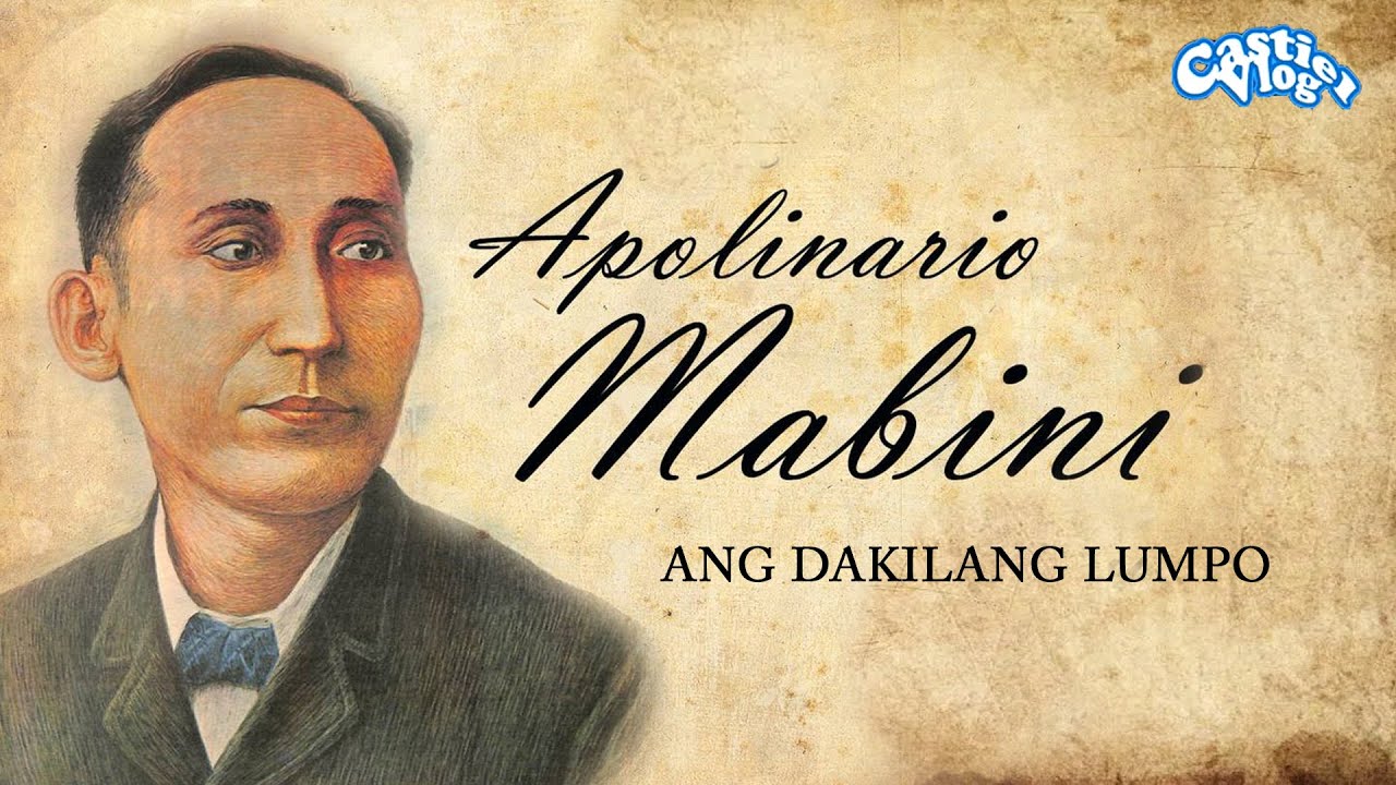 APOLINARIO MABINI, ANG DAKILANG LUMPO at UTAK NG REBOLUSYON