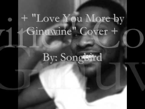 Ginuwine - Love You More (Cover)